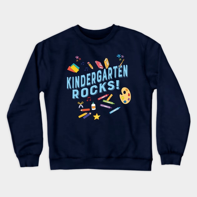 Kindergarten Rocks! Funny Kinder Pre-K Teacher Gifts Crewneck Sweatshirt by Shirtbubble